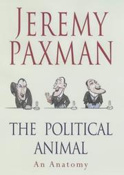 Cover of: The Political Animal by Jeremy Paxman