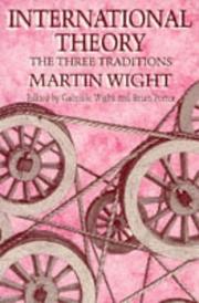 Cover of: International theory: the three traditions
