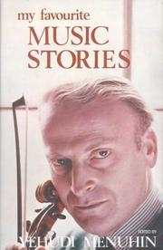 Cover of: My favourite music stories by edited by Yehudi Menuhin ; with line decorations by Peter McClure.