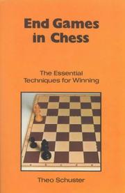 Cover of: End games in chess: the essential techniques for winning