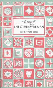 Cover of: The Other Wise Man (Gateway Books (Lutterworth)) by Henry van Dyke