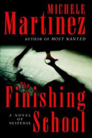 Cover of: The Finishing School LP by Michele Martinez, Michele Martinez