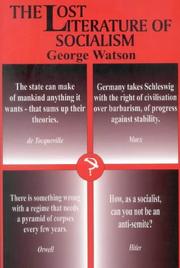Cover of: The lost literature of socialism by Watson, George