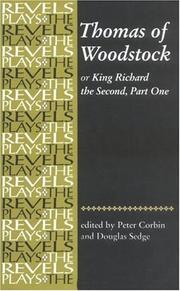 Cover of: Thomas of Woodstock, or, Richard the Second, part one
