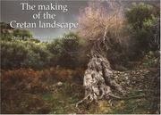 Cover of: The making of the Cretan landscape