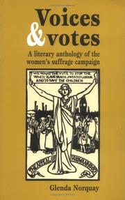 Cover of: Voices and votes: a literary anthology of the women's suffrage campaign