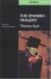 Cover of: The Spanish tragedy by Thomas Kyd