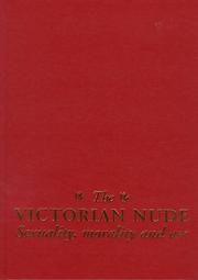 Cover of: The Victorian Nude: Sexuality, Morality and Art