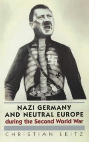 Cover of: Nazi Germany and Neutral Europe During the Second World War by Christian Leitz