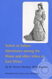 Cover of: Sultan To Sultan: Adventures among the Masai and other Tribes of East Africa; By M. French-Sheldon, `Bebe Bwana' (Exploring Travel)