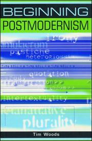 Beginning Postmodernism by Tim Woods