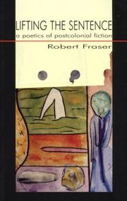 Cover of: Lifting the Sentence by Robert Fraser