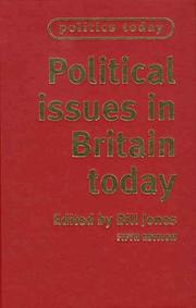 Cover of: Political Issues in Britain Today (Politics Today) by Bill Jones