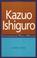 Cover of: Kazuo Ishiguro (Contemporary World Writers)