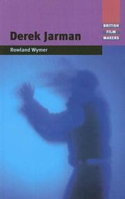 Cover of: Derek Jarman (British Film Makers) | Rowland Wymer