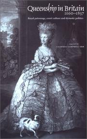 Cover of: Queenship in Britain, 1660-1837: royal patronage, court culture, and dynastic politics