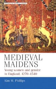 Cover of: Medieval Maidens: Young Women and Gender in England, 1270-1540