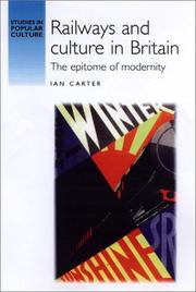 Cover of: Railways and Culture in Britain: The Epitome of Modernity (Studies in Popular Culture)