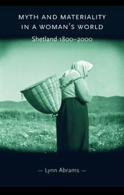 Cover of: Myth and Materiality in a Woman's World: Shetland 1800-2000 (Gender in History)