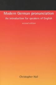 Cover of: Modern German Pronunciation by Christopher Hall
