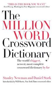 Cover of: The Million Word Crossword Dictionary by Stanley Newman, Daniel Stark