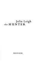 Cover of: The Hunter by Julia Leigh