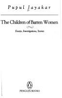 Cover of: The children of barren women by Pupul Jayakar