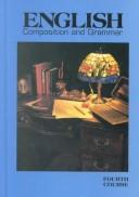 Cover of: English Composition and Grammar 1988 by John E. Warriner