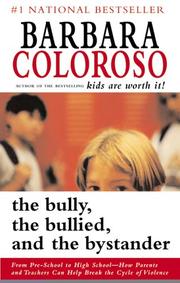 Cover of: The Bully Bullied, and the Bystander~Barbara Coloroso