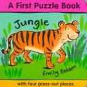 Cover of: Jungle: A First Puzzle Book: With Four Press-Out Pieces