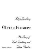 A Great and Glorious Romance by Helga Sandburg