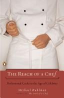 Cover of: The Reach of a Chef: Professional Cooks in the Age of Celebrity