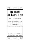 Cover of: New theatre and film, 1934 to 1937 by selections edited and with commentary by Herbert Kline ; foreword by Arthur Knight.