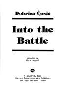 Cover of: Into the battle: novel