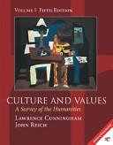 Cover of: Culture and Values: A Survey of the Humanities Volume 2, Chapters 12-22 with readings
