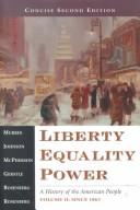 Cover of: Liberty, Equality, Power - Concise Second Edition, Volume II by John M. Murrin