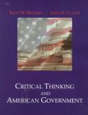 Cover of: Critical Thinking and American Government by Kent M. Brudney, John H. Culver