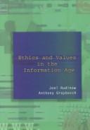 Cover of: Ethics and values in the information age by [edited and compiled by] Joel Rudinow, Anthony Graybosch.