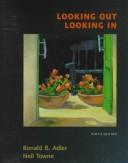 Cover of: Looking Out/Looking in by Ronald B. Adler, Neil Towne
