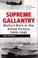 Cover of: Supreme gallantry