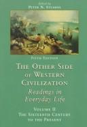 Cover of: The Other Side of Western Civilization, Volume II (Other Side of Western Civilization) by Peter Stearns