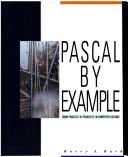 Cover of: Pascal by Example by Barry A. Burd, Barry A. Burd