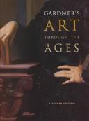 Cover of: Gardner's Art Through the Ages (Non-InfoTrac Version) (Gardner's Art Through the Ages) by Fred S. Kleiner, Christin J. Mamiya, Richard G. Tansey