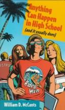 Cover of: Anything can happen in high school: (and it usually does)