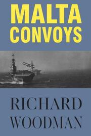 Cover of: Malta convoys, 1940-1943 by Richard Woodman