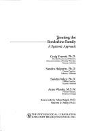 Cover of: Treating the borderline family: a systemic approach