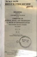 Cover of: Results of the Synthesis Group report | United States. Congress. House. Committee on Science, Space, and Technology. Subcommittee on Space.