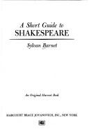 Cover of: A short guide to Shakespeare. by Sylvan Barnet