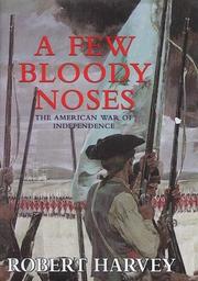 Cover of: A few bloody noses: the American War of Independence