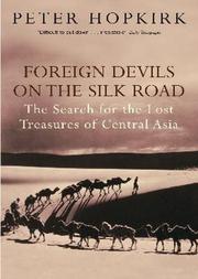 Cover of: Foreign Devils on the Silk Road by Peter Hopkirk